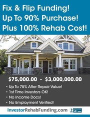 90% PURCHASE & 100% REHAB - INVESTOR FIX & FLIP FUNDING Up To $2, 000, 0